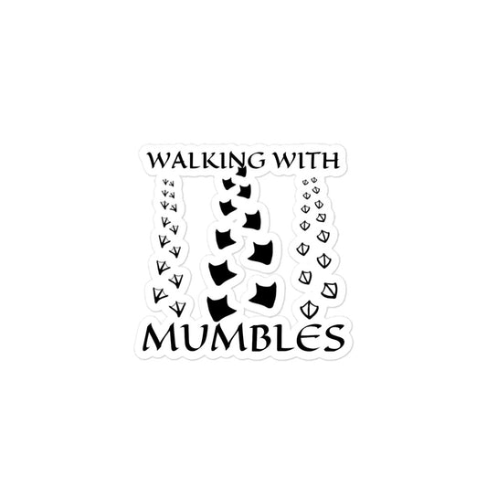 Walking With Mumbles Bubble-free stickers