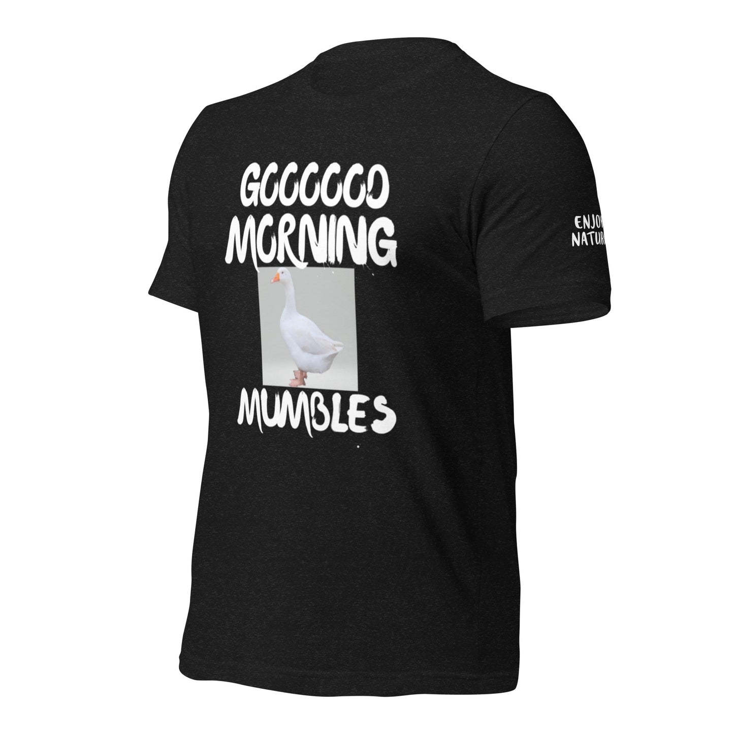 Good Morning Mumbles Unisex t-shirt