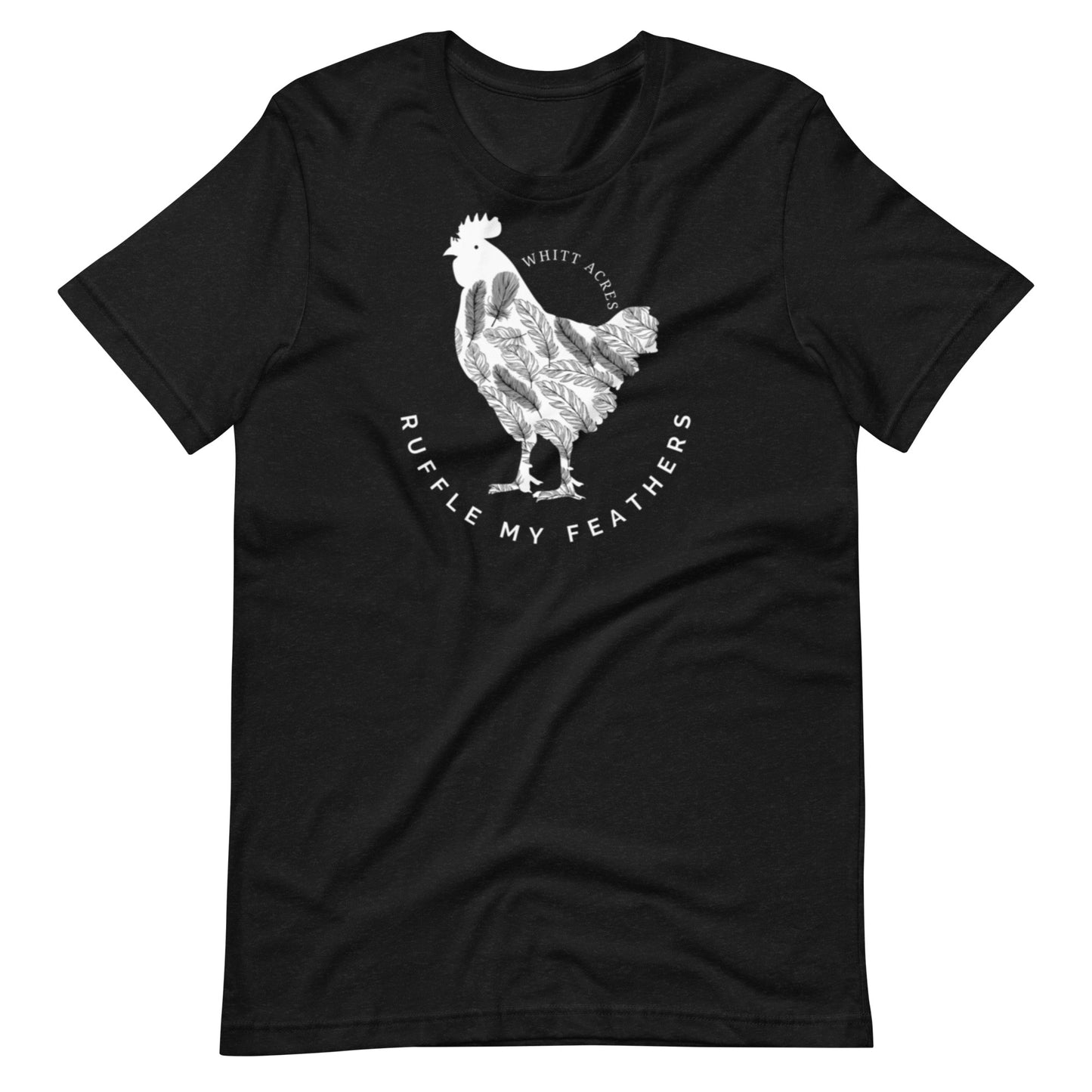 Ruffle My Feathers Chicken Unisex t-shirt