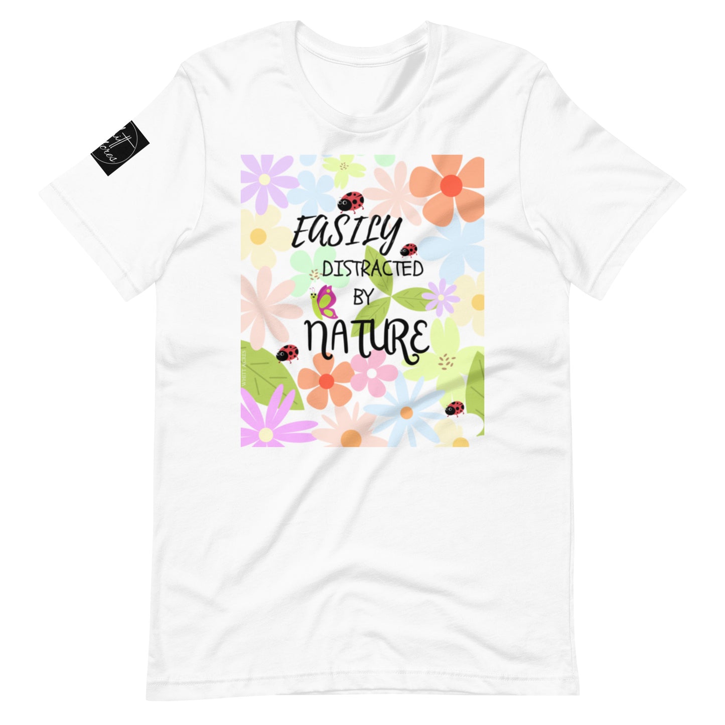 Easily Distracted By Nature Flowers White Edition Unisex t-shirt